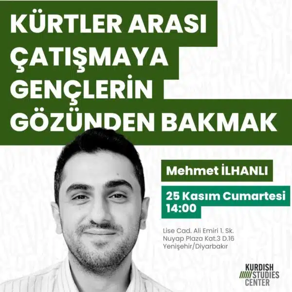 Kürtler Arası Çatışmaya Gençlerin Gözünden Bakmak / Mehmet İlhanlı