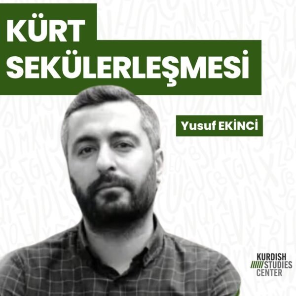 Kürt Sekülerleşmesi / Yusuf Ekinci