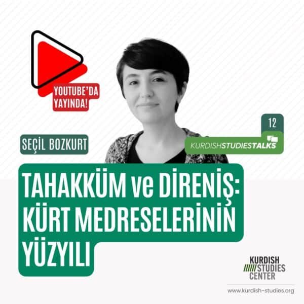 Tahakküm ve Direniş: Kürt Medreselerinin Yüzyılı / Seçil Bozkurt